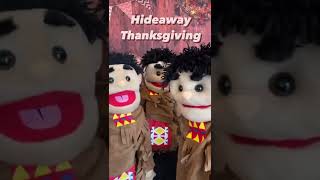 A Hideaway Thanksgiving # 21 - The Puppet Hideaway with Eric Thomsen