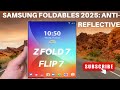 "Samsung Foldables 2025: Anti-Reflective Coating & What’s Next for Z Flip7 & Z Fold7!"