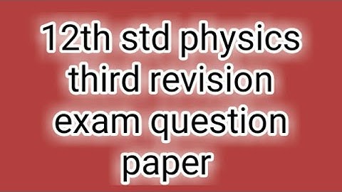 12th std physics third revision exam question paper 2020 || onlinekalvi || by sp