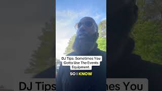 DJ Tips: Sometimes YouGotta Use The Events Equipment. Download Steps To DJ Wedding