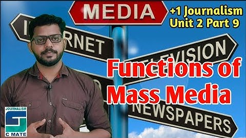 Functions of Mass Media Plus One BA Degree PG MCJ Journalism Unit 2 Part 9 Online Class Malayalam
