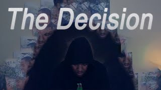 The Decision | a short film