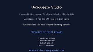 DeSqueeze Studio | Anamorphic Filmmaking on iPhone &amp; Mac (Full Suite)