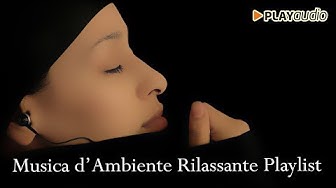Musica Da Sottofondo, Musica d'Ambiente Rilassante PLAYaudio