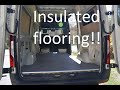 OutofIpswich - Van build - Sprinter van insulated subfloor featuring Havelock wool