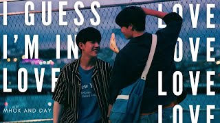 Mhok ✘ Day ➤ I Guess I'm in Love || Last Twilight