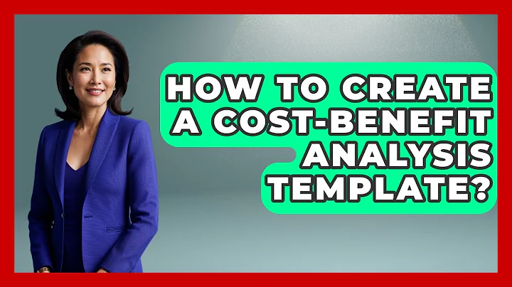 How To Create A Cost-Benefit Analysis Template? - Learn About Economics