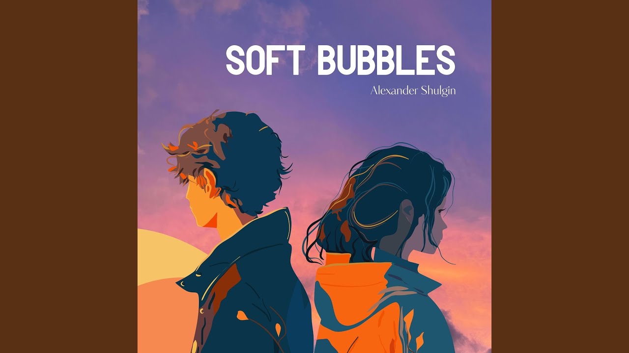 YouTube에서 Soft Bubbles 보기 YouTube에서 Soft Bubbles 보기