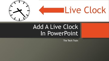 Add A Live Clock In Microsoft PowerPoint