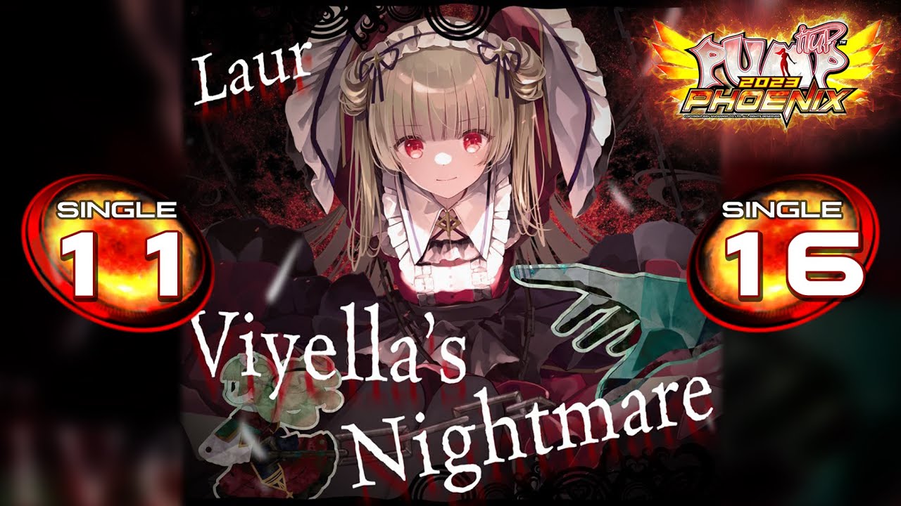 [PUMP IT UP PHOENIX] Viyella's Nightmare (비옐라의 악몽) S11 & S16 | Update 1.04 ✔