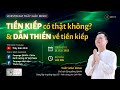 LIVESTREAM THẦY GIÁC MINH: TIỀN KIẾP CÓ THẬT KHÔNG VÀ DẪN THIỀN VỀ TIỀN KIẾP