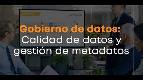 ¡Conoce más sobre el Gobierno de Datos: Calidad de Datos y Gestión de Metadatos!