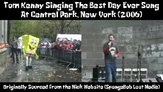 Tom Kenny Singing The Best Day Ever Song At Central Park, New York (2006) (SpongeBob Lost Media) Resimi