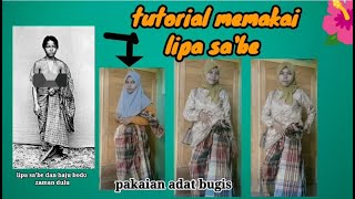 Tutorial memakai lipa sabbe perempuan | baju adat makassar, bugis