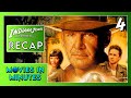 Indiana Jones and the Kingdom of the Crystal Skull in Minutes | Recap