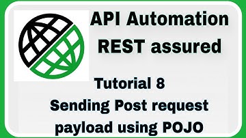 REST Assured Tutorial 8 : Sending POST request payload using POJO