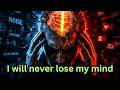 I will never lose my mind   ||   Motivation