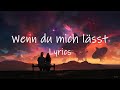 Montez - Wenn du mich lässt (Lyrics) | ich werd für dich kämpfen und wenn ich mich dabei verletz k