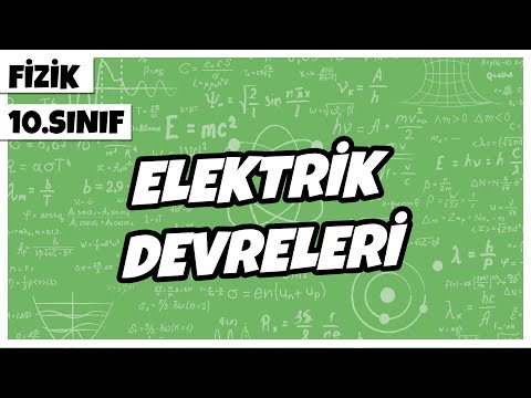 10.Sınıf Fizik - Elektrik Devreleri | 2022