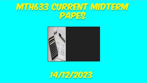 MTH633 current midterm paper/midterm prepration 2023/maths with iqra hafsa
