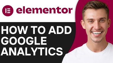 HOW TO ADD GOOGLE ANALYTICS IN ELEMENTOR (2025)
