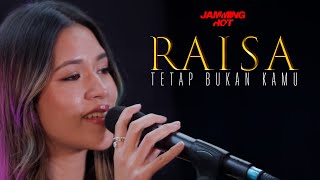 Download Lagu #jamminghot Raisa | Tetap Bukan Kamu MP3