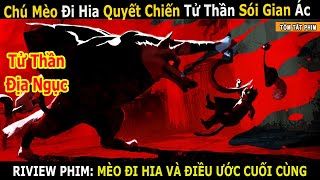 Review Phim : Chú Mèo Đi Hia Quyết Chiến Tử Thần Sói Gian Ác | Mèo Đi Hia - Điều Ước Cuối Cùng