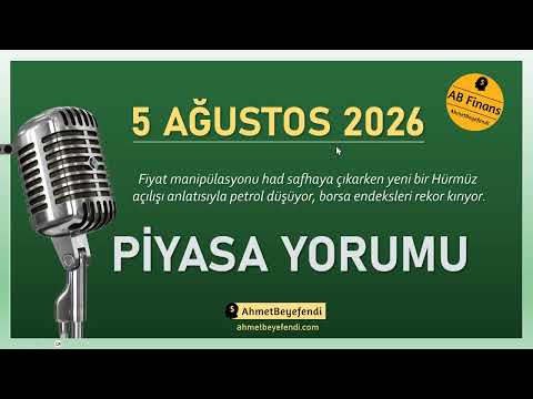 AB Trader: 5 Ağustos 2026 Piyasa Yorumu - AB Trader: 5 Ağustos 2026 Piyasa Yorumu

