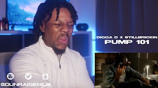 Digga D X StillBrickin - Pump 101 | Genius Reaction