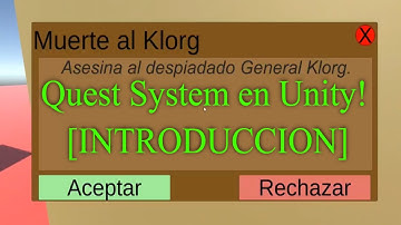 Cómo crear tu propio Quest System (Creador y Gestor de Misiones) en Unity [INTRODUCCIÓN]