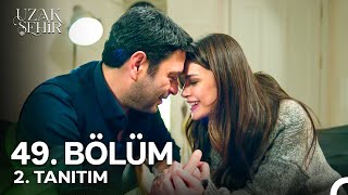 Download Lagu Uzak Şehir 49. Bölüm 2. Tanıtım | \ MP3