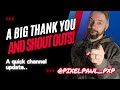 A Big Thank You and Shout Outs!