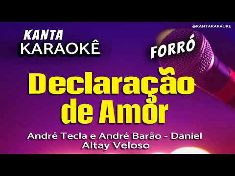 Video thumbnail for karaokê DECLARAÇÃO DE AMOR forró - Daniel - Altay Veloso Versão: André Teclas e André Barão