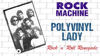 Polyvinyl Lady - Rock Machine | Rock 'n' Roll Renegade | Official Audio Song