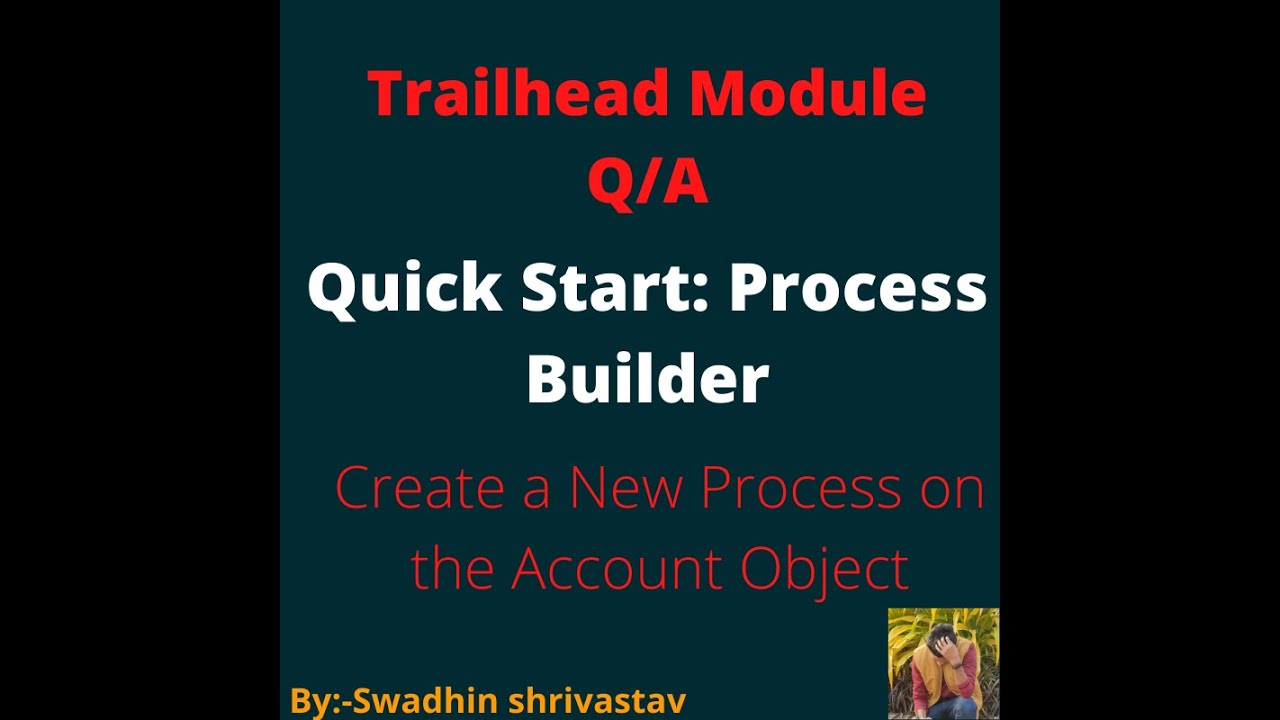 Quick Start Process Builder(Create a New Process on the Account Object ...