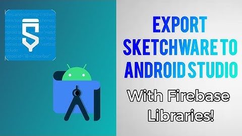 Export Sketchware to Android Studio with Firebase Libraries ONLY!