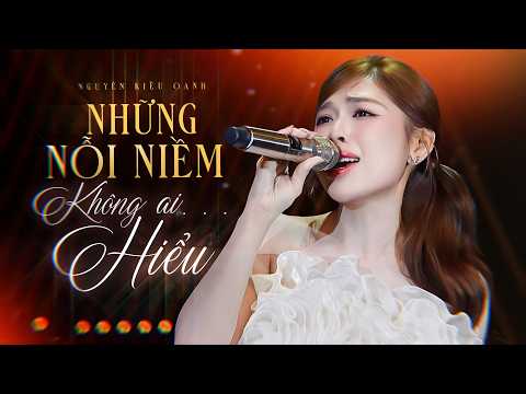 Playlist nỗi niềm không ai hiểu: CÒN EM ANH BỎ CHO AI x AI CHUNG TÌNH ĐƯỢC MÃI - NGUYỄN KIỀU OANH