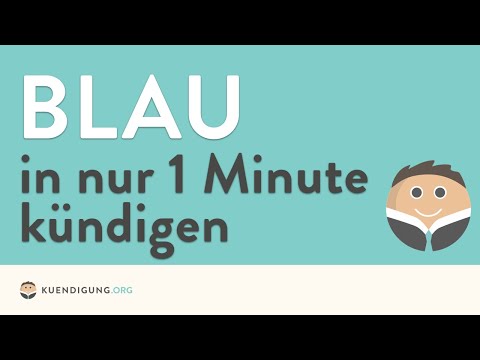 Blau kündigen - in genau 1 Minute erledigt!