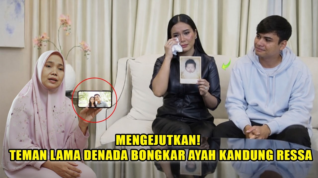 TERUNGKAP❗TEMAN LAMA DENADA TIDAK MUNGKIN BOHONG, AYAH RESSA TERNYATA TEMAN SMA DENADA❓❗