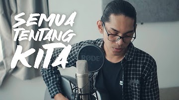 Semua Tentang Kita - NOAH/Peterpan (Cover by Tereza)