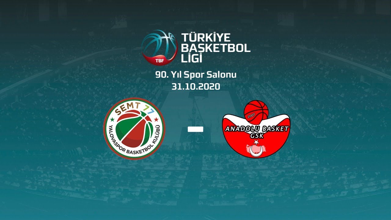 Semt77 Yalovaspor – Ankara Anadolu Basket TBL 3.Hafta