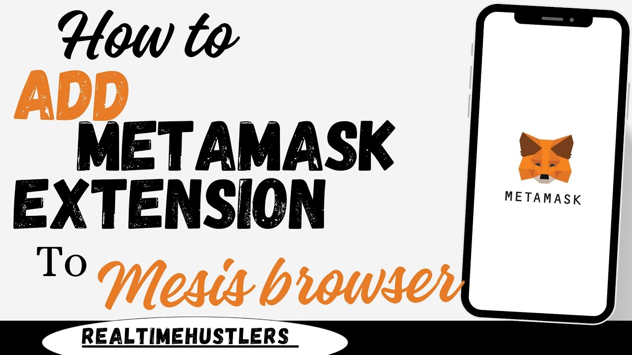 How To Add Metamask Extension To Mesis Browser - YouTube