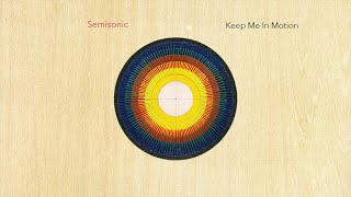 Semisonic - Keep Me In Motion (Official Audio)