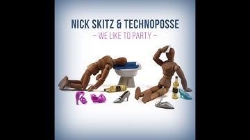 We Like To Party (Radio Edit) - Nick Skitz & Technoposse
