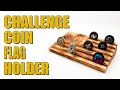 Making A Challenge Coin Flag Holder