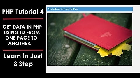 PHP Tutorial 4: How to Get Data From One Page to Another Page in PHP MySQL | PHP Super GET[ ] Method