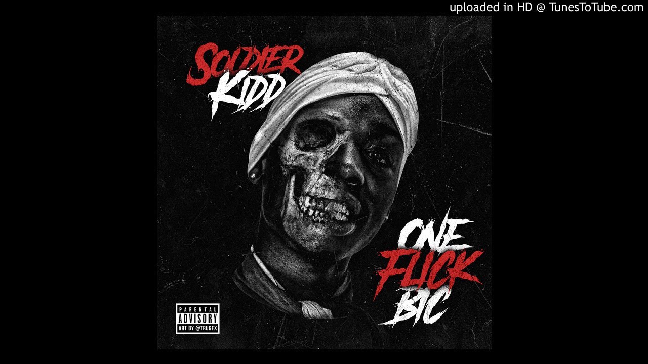 Soldier Kidd One Flick Bic YouTube Music