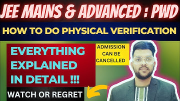 Jee mains & advanced : physical verification for PWD | All you need to know #pwd #verification #jee