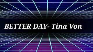 Download Lagu BETTER DAY- Tina Von || NON COPYRIGHTED BACKGROUND MUSIC MP3