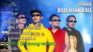Terbaru ‼️‼️ Raja Band Bali (playlist)